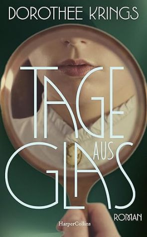 Tage aus Glas (c) Harper Collins