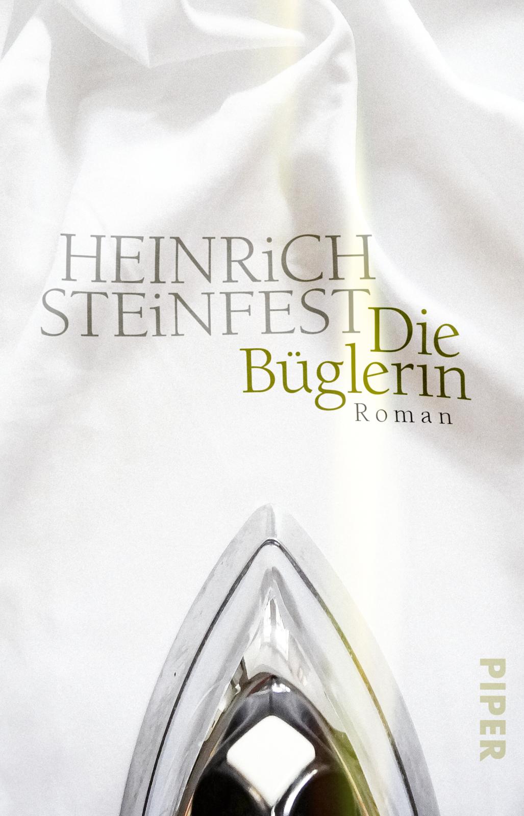 Heinrich Steinfest-Die Büglerin (c) Piper